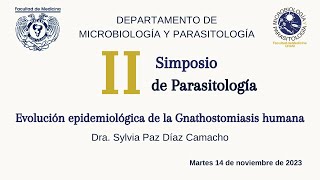 II Simposio de Parasitología Evolución epidemiológica de la Gnathostomiasis humana [upl. by Bywaters]