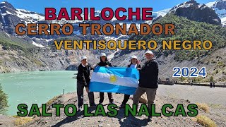 BARILOCHE 2024 Cerro Tronador y Ventisquero Negro  Saltillo de las Nalcas Capítulo 4 [upl. by Selda]