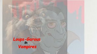 29112024Beautés et Mystères LoupsGarous et Vampires [upl. by Darya621]