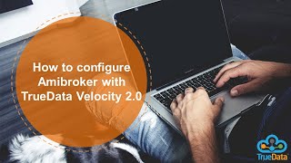 How to configure Amibroker with TrueData Velocity 2 0 [upl. by Ainnat]