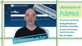 Literatursuche mit PubMed für Doktorarbeit und Paper [upl. by Yessej]