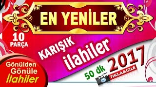 En Güzel Karışık Seçme 10 YENİ İLAHİ50 DK İlahi Ziyafeti 2021 [upl. by Monaco738]