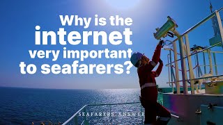 Why is the Internet Very Important to Seafarers SEAFARERS ANSWER Episode 15 [upl. by Collyer101]