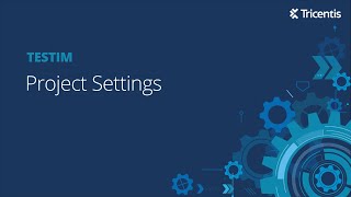 Testim Project Settings [upl. by Fast324]