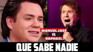 MANUEL JOSÉ vs RAPHAEL  Que Sabe Nadie  Comparación de voz e interpretación [upl. by Anirad536]