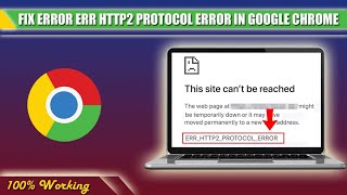 Fix ERR HTTP2 PROTOCOL Error in Google Chrome 2023  ERR HTTP2  Google Chrome Error [upl. by Rumilly]