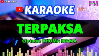 TERPAKSA  Karaoke Lirik Rhoma Irama [upl. by Faustina825]