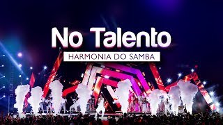 Harmonia do Samba  No Talento  DVD Ao Vivo Em Brasília [upl. by Rothmuller430]