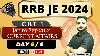 Day 5  Current Affairs  Jan to Sep 2024  RRB JE CBT 1 sandeepjyani mohitLathar [upl. by Cheadle]