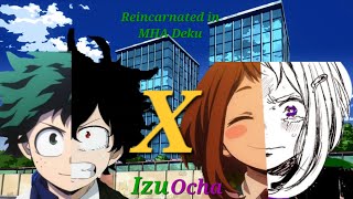 Reincarnated in MHA Deku  Part 23 MHA texting story IzuOcha deku mha izuocha izukumidoriya [upl. by Bennion]