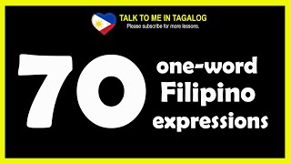 70 ONEWORD FILIPINO EXPRESSIONS  Learn Tagalog  Useful Filipino Phrases  Spoken English [upl. by Ardnalak155]