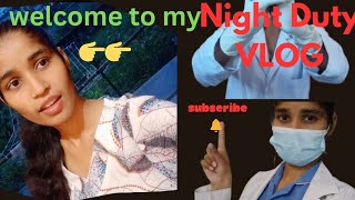 welcome to my Night duty vlogs [upl. by Alisa]