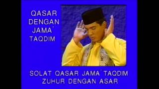 Tuntutan Solat Solat Qasar amp Jamak [upl. by Gallagher]