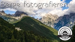 đź“· Berge fotografieren  Praxistipps Fotografie [upl. by Dorian]