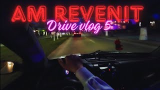 ‼️Am revenit ‼️ Drive Vlog 5 🛞 Dji osmo action 1 🎥 [upl. by Lenssen227]