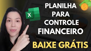 BAIXE GRÁTIS Planilha para controle financeiro [upl. by Masson152]