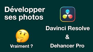 Développer un photo dans DaVinci Resolve et Dehancer Film Emulation [upl. by Aldridge]