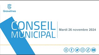 Conseil municipal du 26 novembre 2024 [upl. by Nayar609]