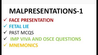 MALPRESENTATION PART1  LIE OF FETUS  FACE PRESENTATION  PAST MCQS MNEMONICS  FOR ALL EXAMS [upl. by Wade492]