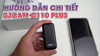 Hướng Dẫn Sử Dụng Camera Hành Trình SJCAM C110 Plus  Dòng Camera Giá Rẻ Tiện Lợi Và Dễ Sử Dụng [upl. by Bully]