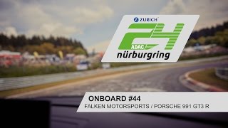 Top 30 Qualifying Onboard 44  Falken Motorsports  Porsche 991 GT3 R  24hRennen 2017 [upl. by Bondie]