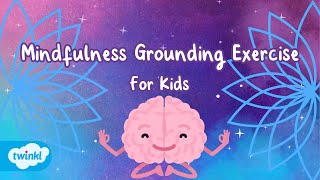 Experience Calmness Mindfulness Grounding Exercise for Kids  Guided Meditation For Kids [upl. by Andrade]