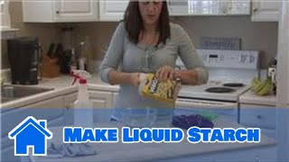 Housecleaning Tips  How to Make Liquid Starch [upl. by Sidnala]