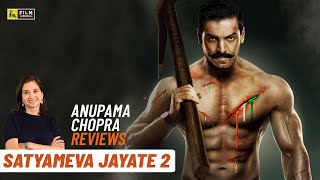 Satyameva Jayate 2  Bollywood Review By Anupama Chopra  John Abraham  Film Companion [upl. by Lenz942]