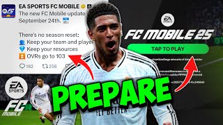 FC Mobile 25 is Here HOW TO PREPARE For The OFFICIAL VERSION [upl. by Perice]