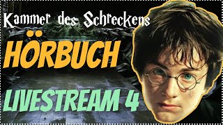 Harry Potter Hörbuch Kammer des Schreckens  Livestream 4 Kammer des Schreckens Hörspiel Kap 1011 [upl. by Marten349]