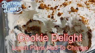 Cookie Delight  Lunch Plans Had To Change [upl. by Ardeed766]