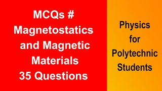 MCQs on Magnetostatics I Applied Physics I Polytechnic 🇮🇳 [upl. by Vilberg]