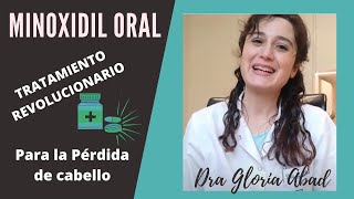 MINOXIDIL ORAL ðŸ’Š DERMATÃ“LOGA EXPLICA La pastilla DEFINITIVA para TRATAMIENTO DE PÃ‰RDIDA DE CABELLO [upl. by Klotz]