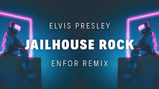 ELVIS PRESLEY  JAILHOUSE ROCK ENFOR REMIX [upl. by Moule]