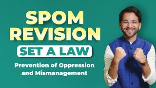 Prevention of Oppression and Mismanagement SPOM Set A Law Revision CA Final by Shubham Singhal [upl. by Aramac209]