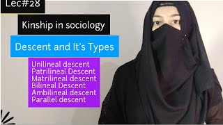 Kinship  Descent and its Types in sociology and anthropology  patrilineal vs Matrilineal descent [upl. by Gorrono716]