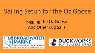 Part 2 Lug Sail The first sailing day Rig and set up the sail boat to launch Oz Goose Method [upl. by Crissy965]