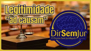 Legitimidade quotad causamquot Condições da ação Novo CPC [upl. by Macy856]