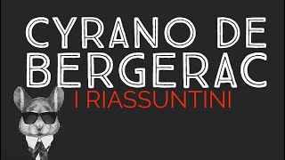 CYRANO DE BERGERAC  I RIASSUNTINI [upl. by Isiahi637]