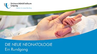 Die neue Neonatologie  Ein Rundgang  Universitätsklinikum Leipzig [upl. by Serle612]