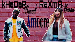 RAHMA HASAN FT KHADAR HANAD  AMOORE  OFFICIAL MUSIC LYRICS 2024 [upl. by Nevyar]