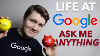 Life At Google  Ask Me Anything [upl. by Tj]