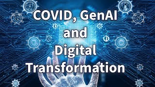 COVID GenAI and Digital Transformation in Healthcare 224 [upl. by Lauritz]