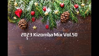 키좀바믹스KIZOMBA MIX SONGS 2023 VOL50 [upl. by Jamila878]