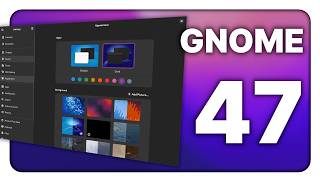 GNOME 47 is full of big invisible changes Still one of the best Linux desktops out there [upl. by Ynnohj502]