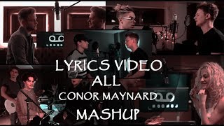 Lyrics Video ALL CONOR MAYNARD SING OFFMASHUP [upl. by Madelina]