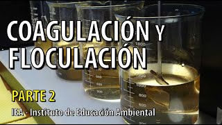 Parte 2  Coagulación y Floculación en el Tratamiento de Aguas Residuales  Curso Taller [upl. by Anastassia]