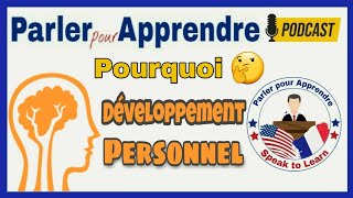 Pourquoile Développement personnel [upl. by Mixie]