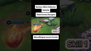 reveiw Skin Natalia Collector Warrioress Paragon mobilelegends gameplay mlbb mobilelegendsid [upl. by Kale395]