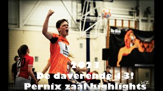 2023 Pernix de daverende 13 zaalhighlights [upl. by Euqinomod]